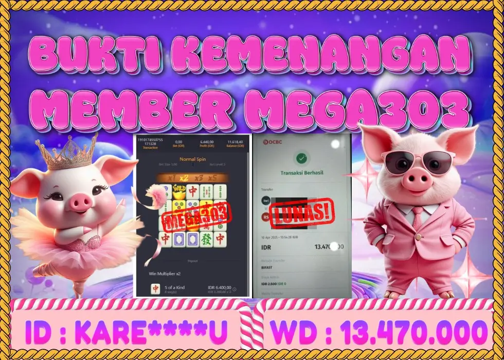 MEGA303 JACKPOT Rp 13.470.000 - LUNAS!!!