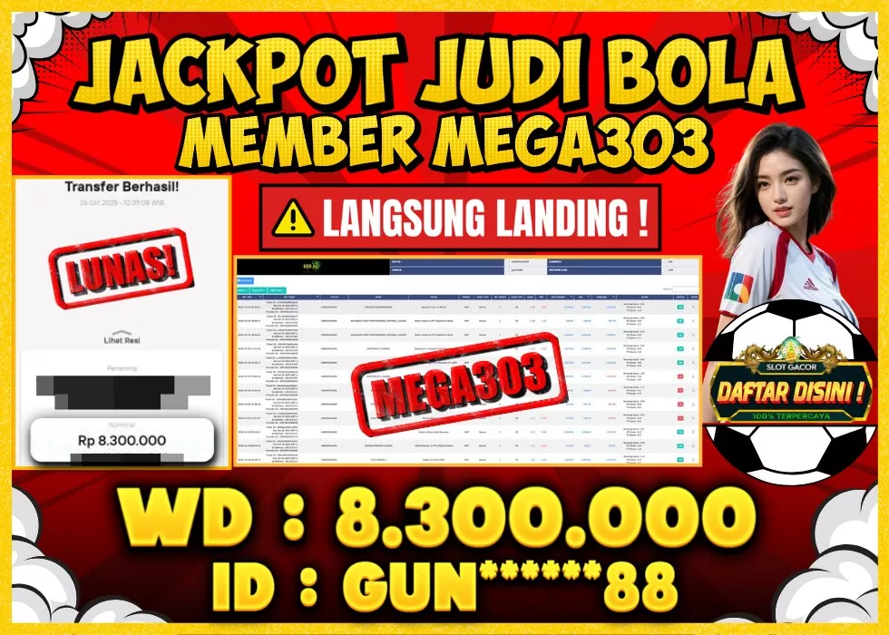 MEGA303 JACKPOT Rp 8.300.000 - LUNAS!!!